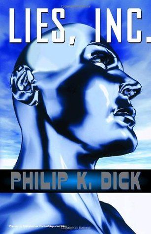 Download Lies, Inc. PDF by Philip K. Dick