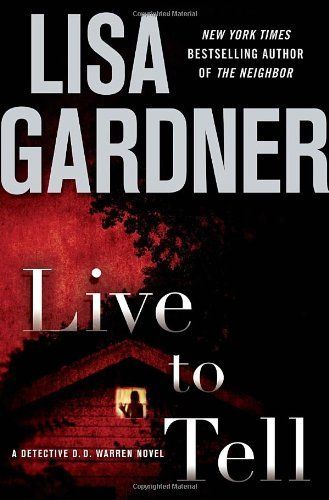 Download Live to Tell PDF by Lisa Gardner