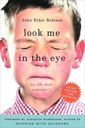 Download Look Me in the Eye PDF by John Elder Robison