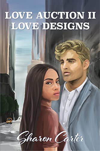 Download Love Auction II: Love Designs PDF by Sharon Carter