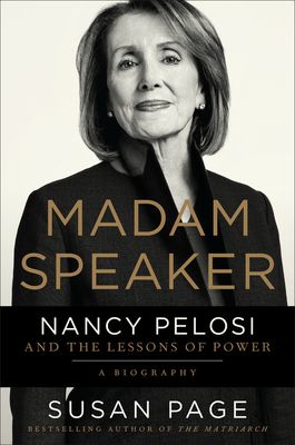 Download Madam Speaker: Nancy Pelosi and the Lessons of Power PDF by Susan  Page