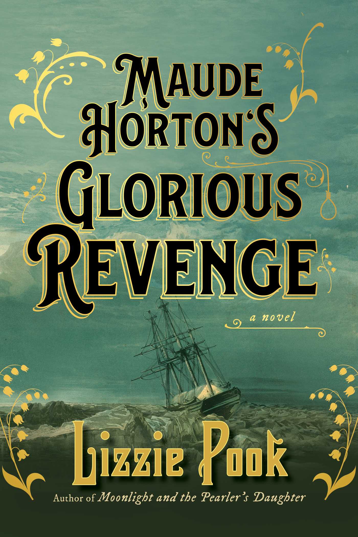 Download Maude Horton's Glorious Revenge PDF by Lizzie Pook