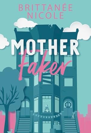 Download Mother Faker PDF by Brittanee Nicole