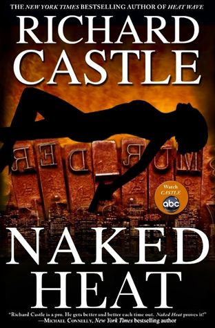 Download Naked Heat PDF by Richard Castle