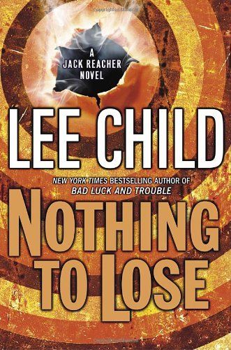 Download Nothing to Lose PDF by Lee Child