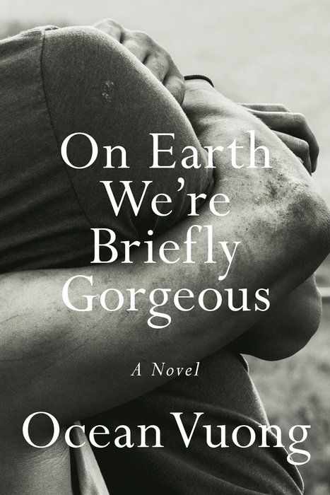 Download On Earth We're Briefly Gorgeous PDF by Ocean Vuong