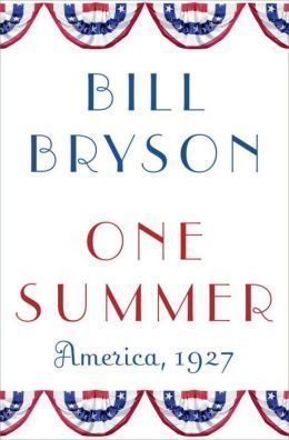 Download One Summer: America, 1927 PDF by Bill Bryson