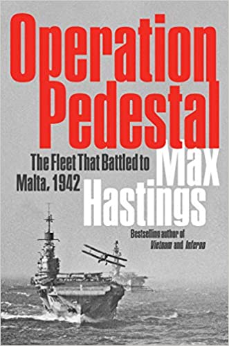 Download Operation Pedestal: The Fleet That Battled to Malta, 1942 PDF by Max Hastings