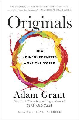 Download Originals: How Non-Conformists Move the World PDF by Adam M. Grant