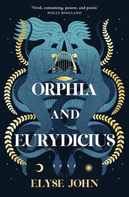 Download Orphia And Eurydicius PDF by Elyse John