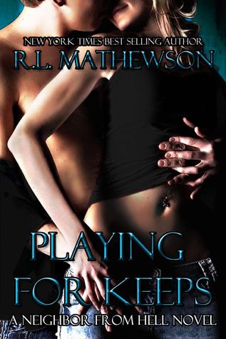 Download Playing for Keeps PDF by R.L. Mathewson