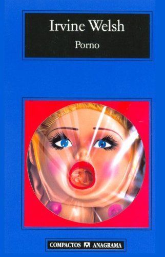 Download Porno PDF by Irvine Welsh