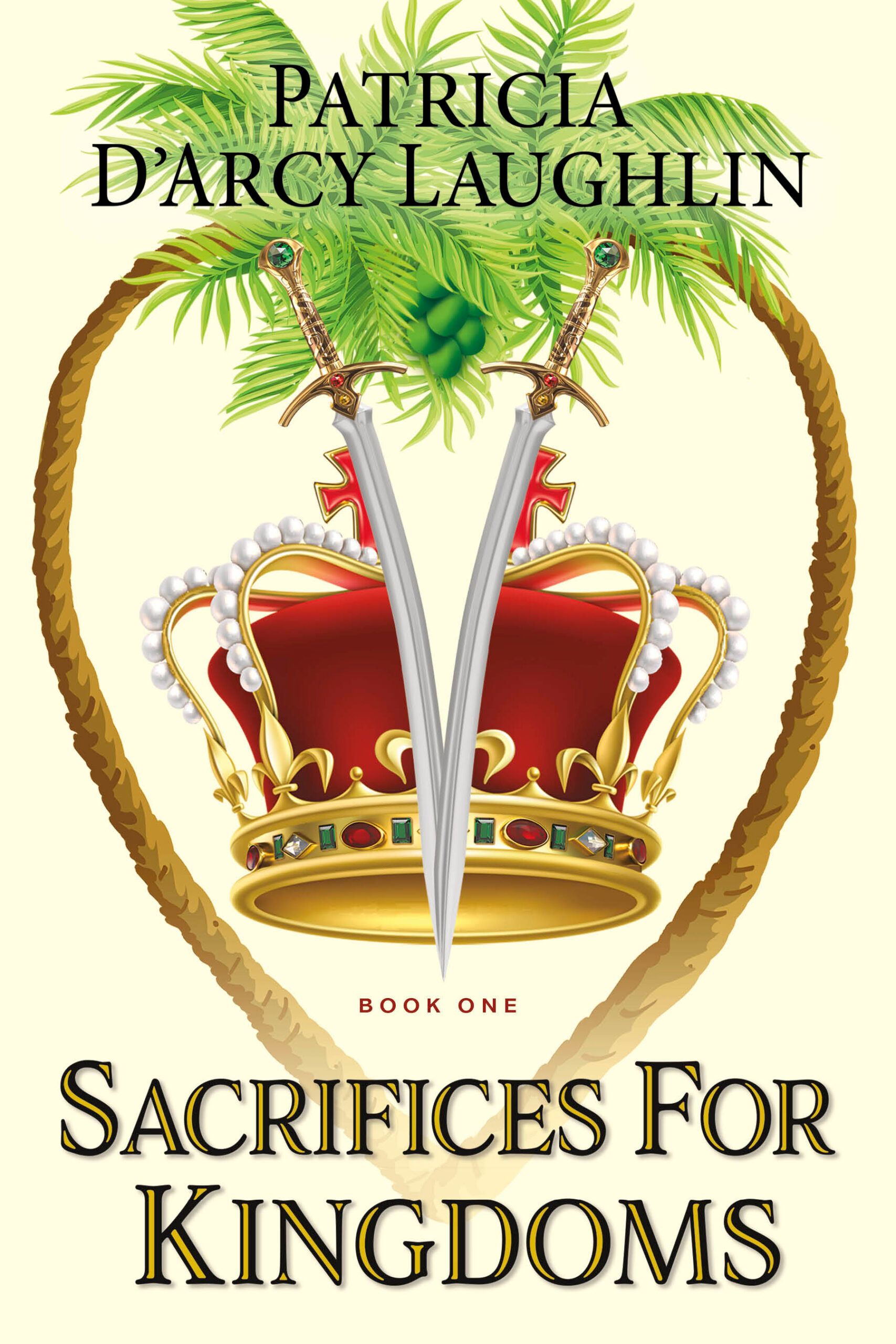 Download Sacrifices For Kingdoms PDF by Patricia D'Arcy Laughlin