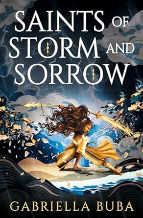 Download Saints of Storm and Sorrow PDF by Gabriella Buba