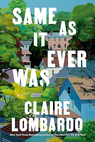 Download Same As It Ever Was PDF by Claire Lombardo