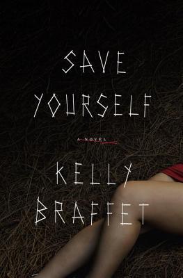 Download Save Yourself PDF by Kelly Braffet