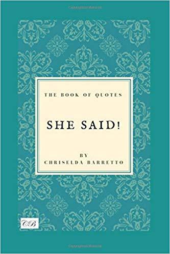 Download She Said!: The Book of Quotes PDF by Chriselda Barretto