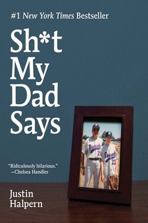 Download Sh*t My Dad Says PDF by Justin Halpern