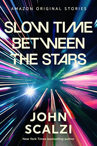 Download Slow Time Between the Stars PDF by John Scalzi