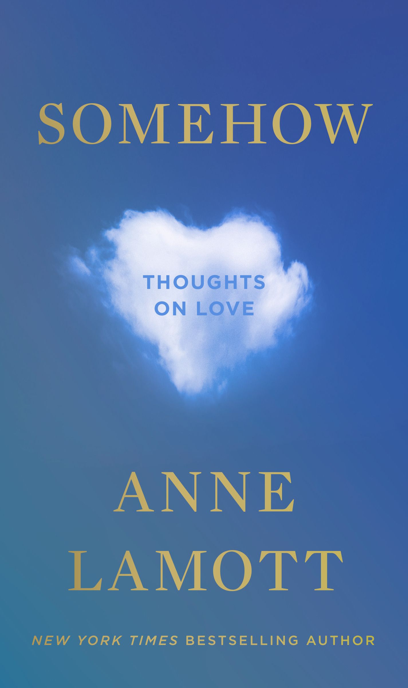 Download Somehow: Thoughts on Love PDF by Anne Lamott