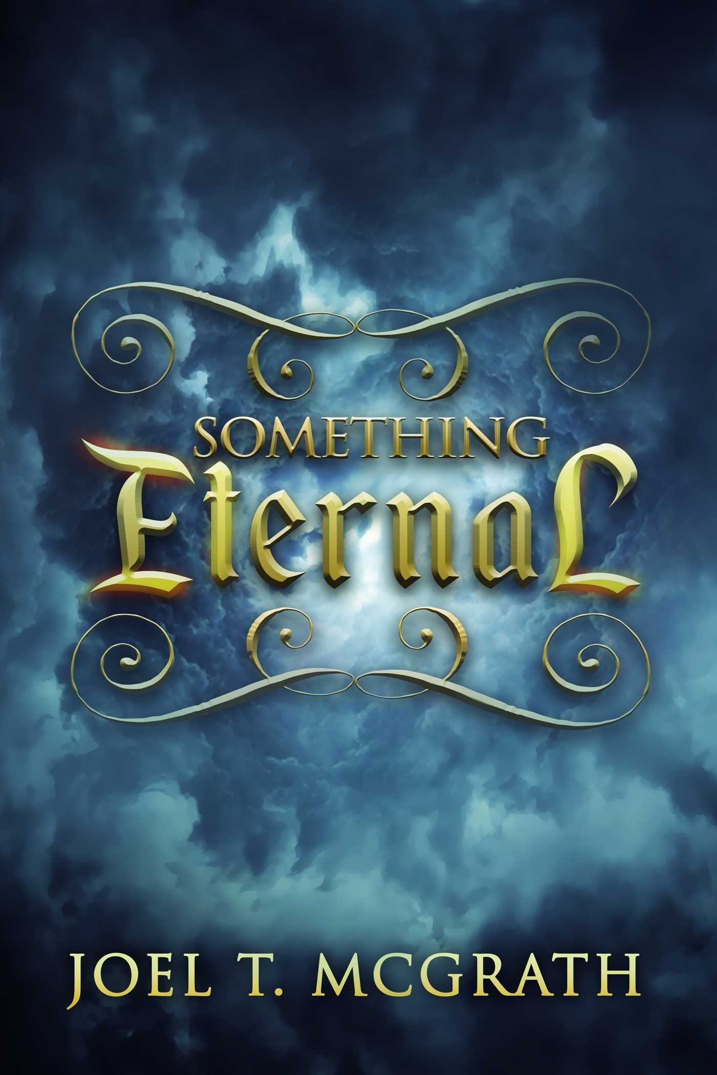 Download Something Eternal PDF by Joel T. McGrath