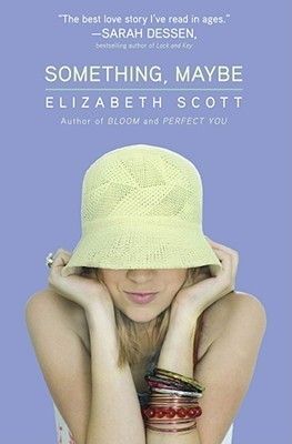 Download Something, Maybe PDF by Elizabeth Scott