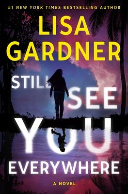 Download Still See You Everywhere PDF by Lisa Gardner