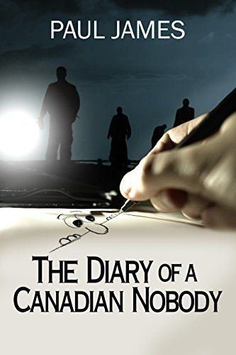 Download THE DIARY OF A CANADIAN NOBODY: A fictional diary of a modern family during the events in 2001 - 2002 PDF by Arthur Paul James