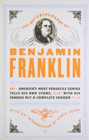 Download The Autobiography of Benjamin Franklin PDF by Benjamin Franklin