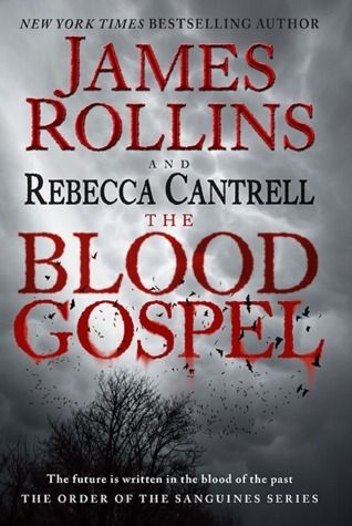 Download The Blood Gospel PDF by James Rollins