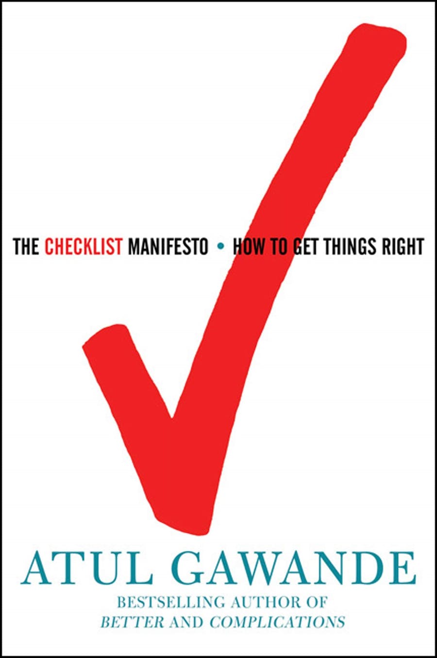 Download The Checklist Manifesto: How to Get Things Right PDF by Atul Gawande