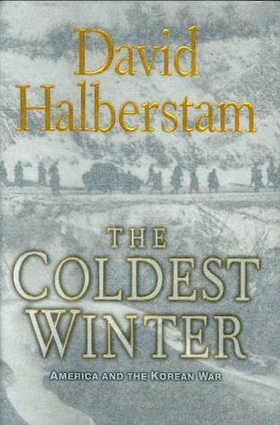 Download The Coldest Winter: America and the Korean War PDF by David Halberstam