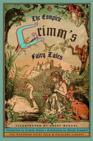 Download The Complete Grimm's Fairy Tales PDF by Jacob Grimm