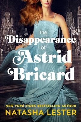 Download The Disappearance of Astrid Bricard PDF by Natasha Lester