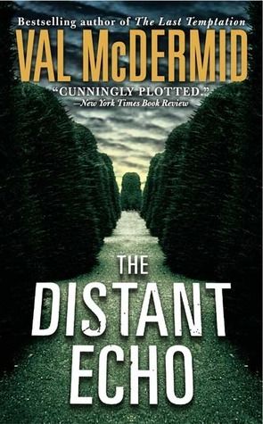 Download The Distant Echo PDF by Val McDermid