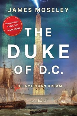 Download The Duke of D.C.: The American Dream PDF by James Allen Moseley