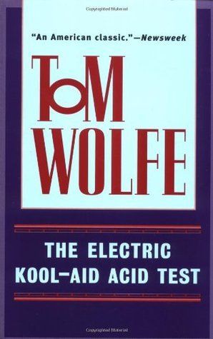 Download The Electric Kool-Aid Acid Test PDF by Tom Wolfe