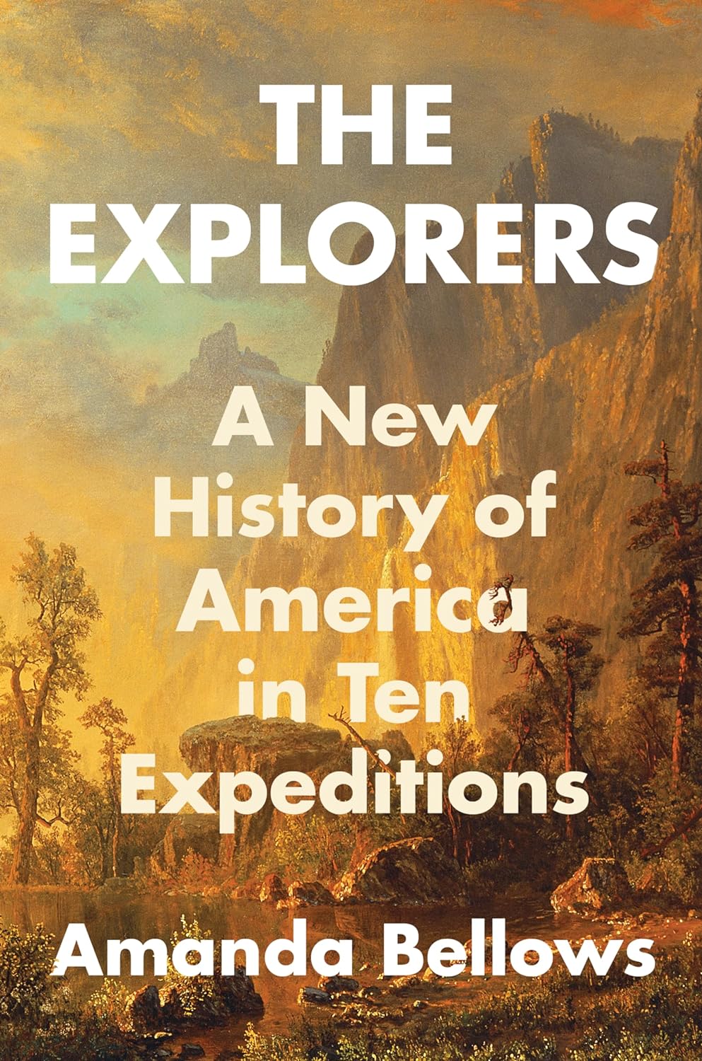 Download The Explorers: A New History of America in Ten Expeditions PDF by Amanda  Bellows