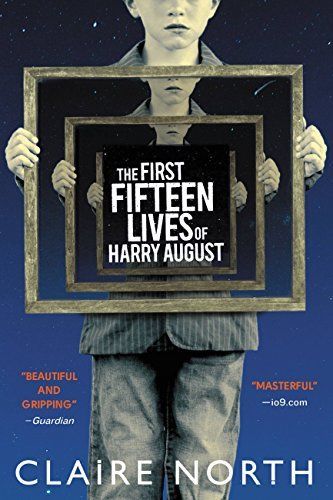 Download The First Fifteen Lives of Harry August PDF by Claire North