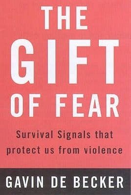 Download The Gift of Fear: Survival Signals That Protect Us from Violence PDF by Gavin de Becker