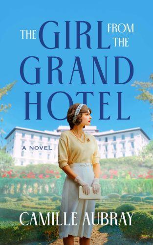 Download The Girl from the Grand Hotel PDF by Camille Aubray