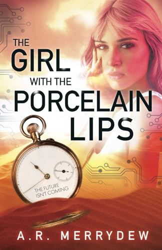 Download The Girl with the Porcelain Lips PDF by A.R. Merrydew