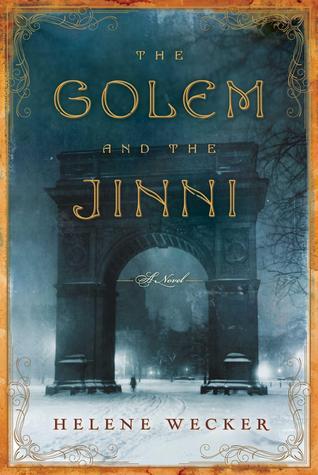 Download The Golem and the Jinni PDF by Helene Wecker