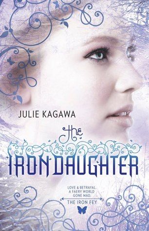 Download The Iron Daughter PDF by Julie Kagawa