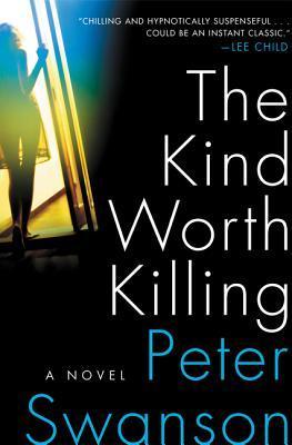 Download The Kind Worth Killing PDF by Peter  Swanson