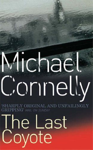 Download The Last Coyote PDF by Michael Connelly