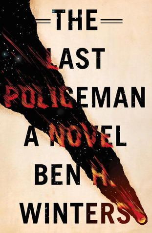 Download The Last Policeman PDF by Ben H. Winters