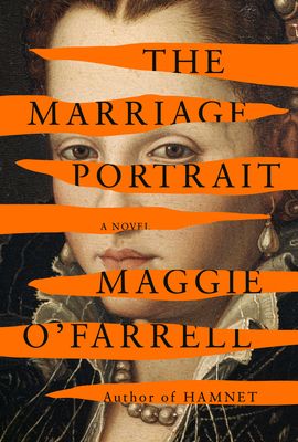 Download The Marriage Portrait PDF by Maggie O'Farrell