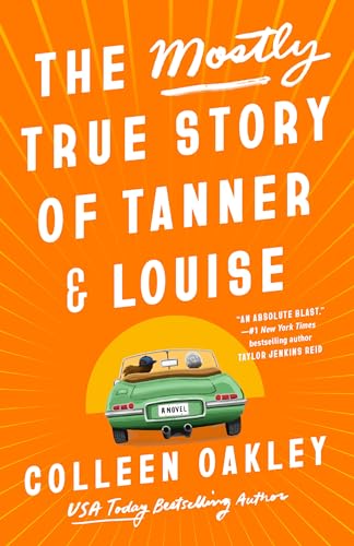 Download The Mostly True Story of Tanner & Louise PDF by Colleen Oakley