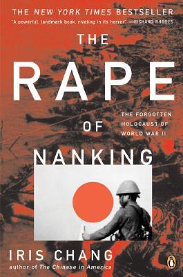 Download The Rape of Nanking: The Forgotten Holocaust of World War II PDF by Iris Chang